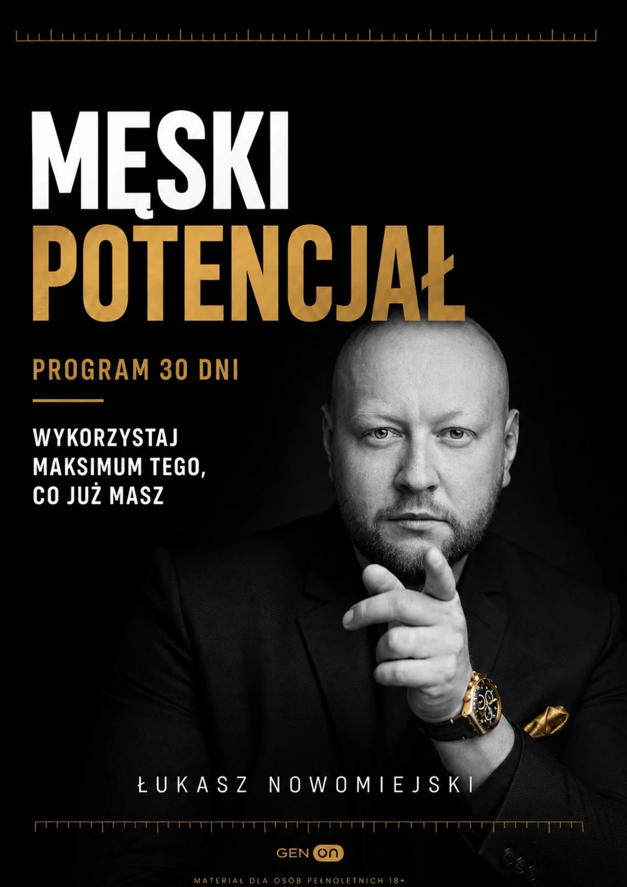 Męski Potencjał — program 30 dni, Łukasz Nowomiejski